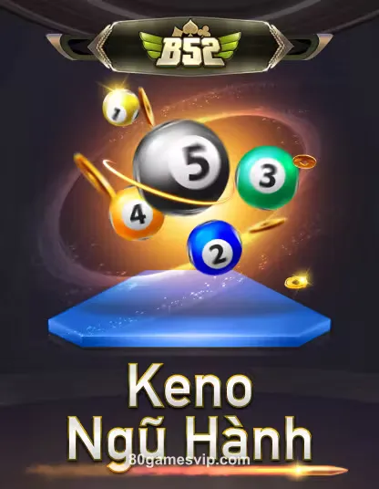 Imagem do jogo B52 Keno Ngu Hanh da 80gamesvip